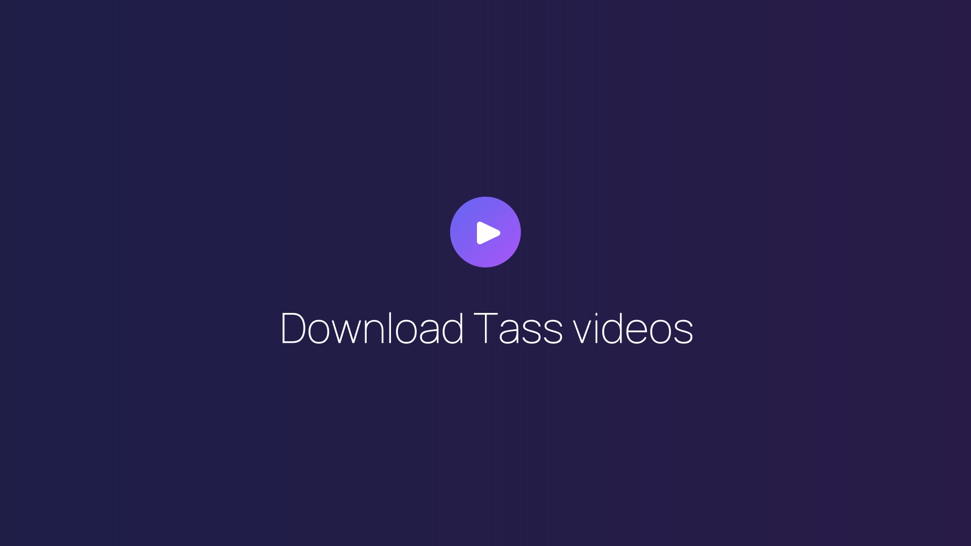 Download Tass videos featured image