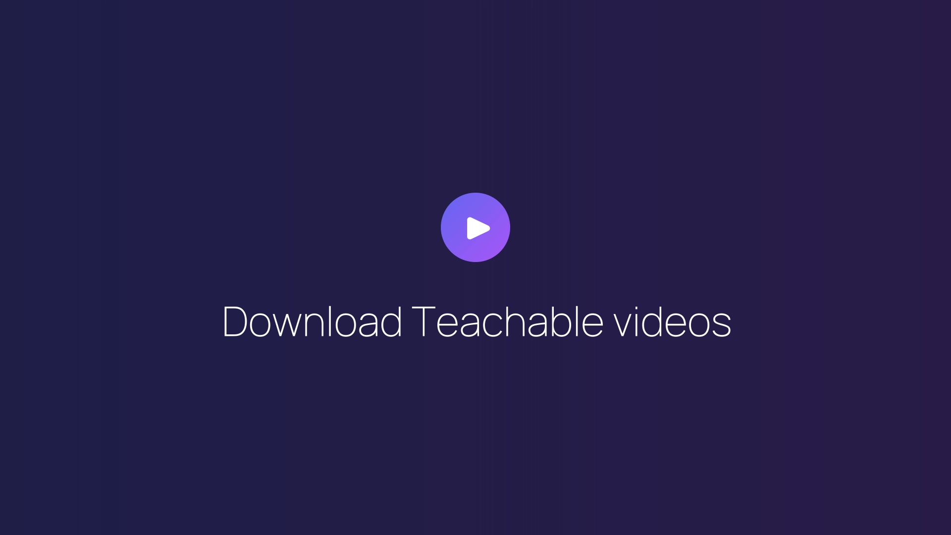 Download Teachable videos featured image