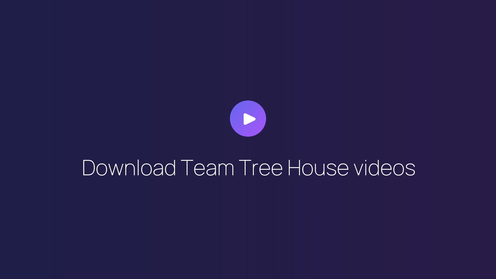 Download Team Tree House videos featured image