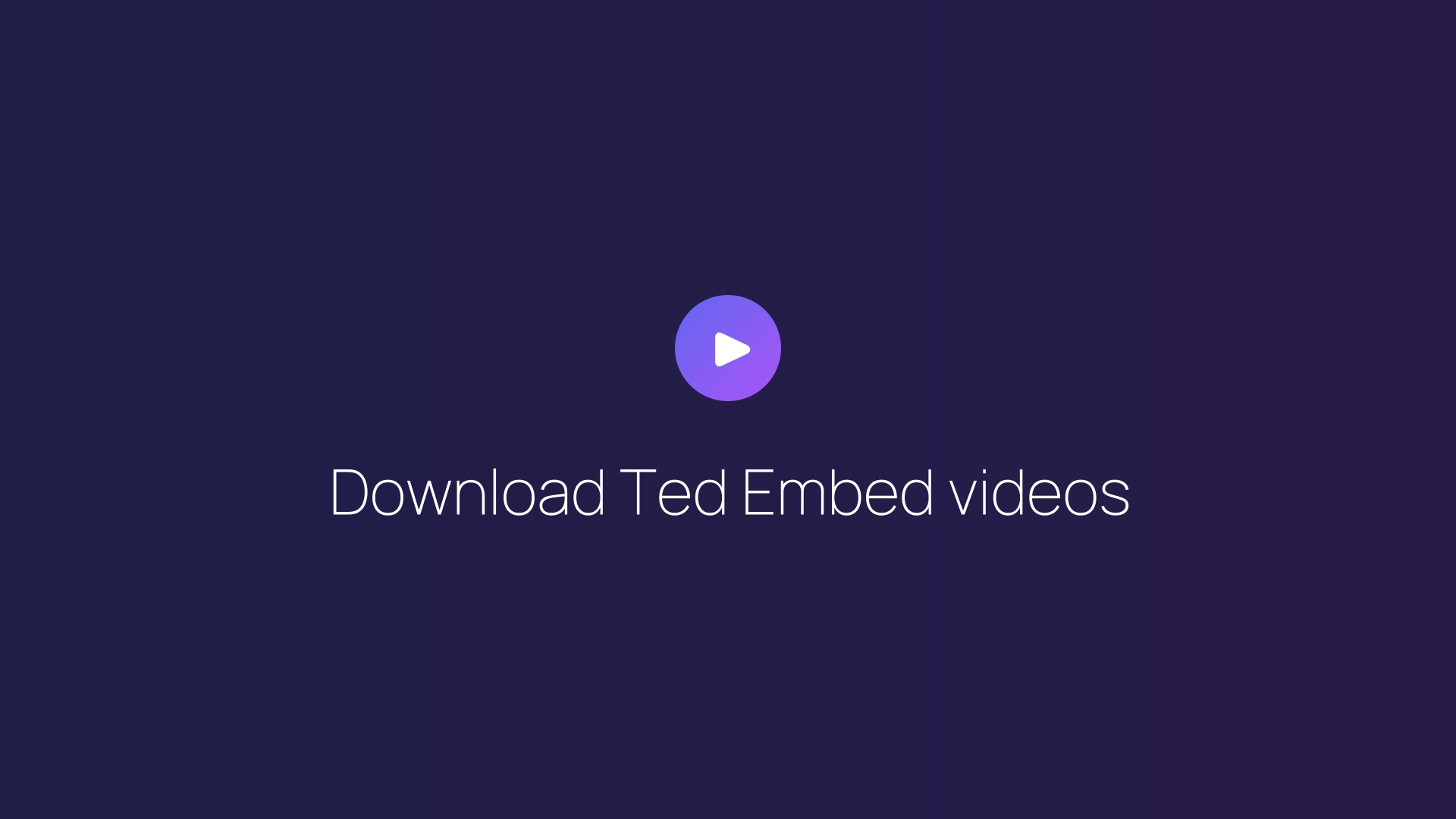 Download Ted Embed videos featured image