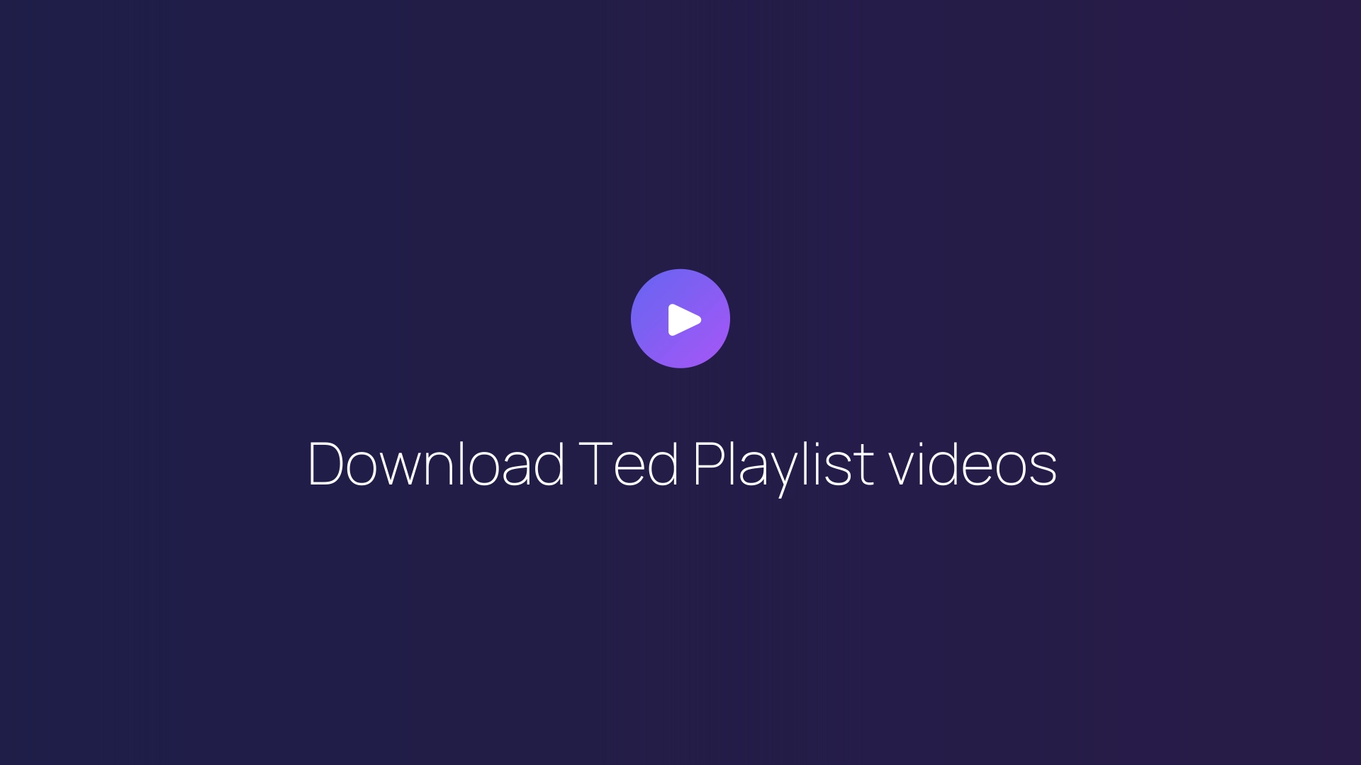 Download Ted Playlist videos featured image