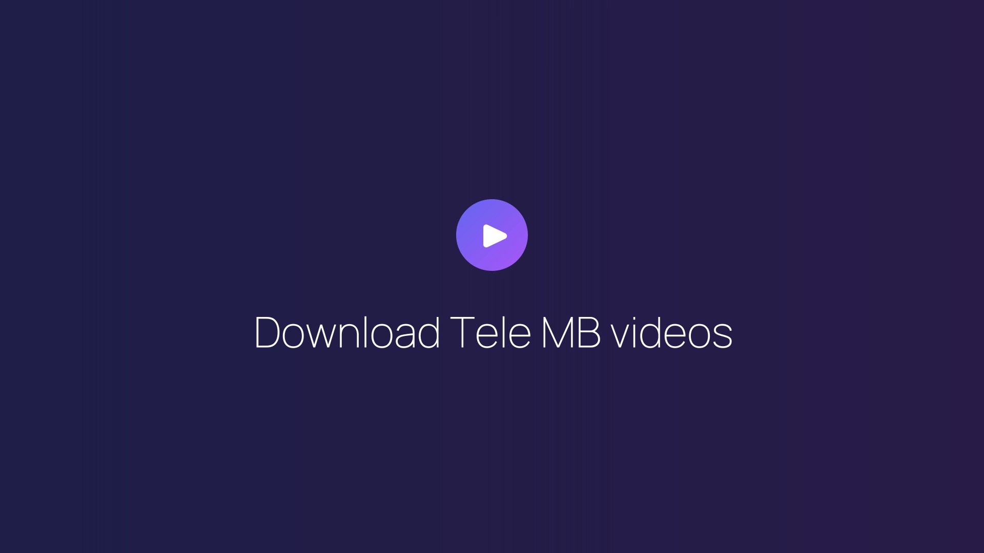 Download Tele MB videos guide