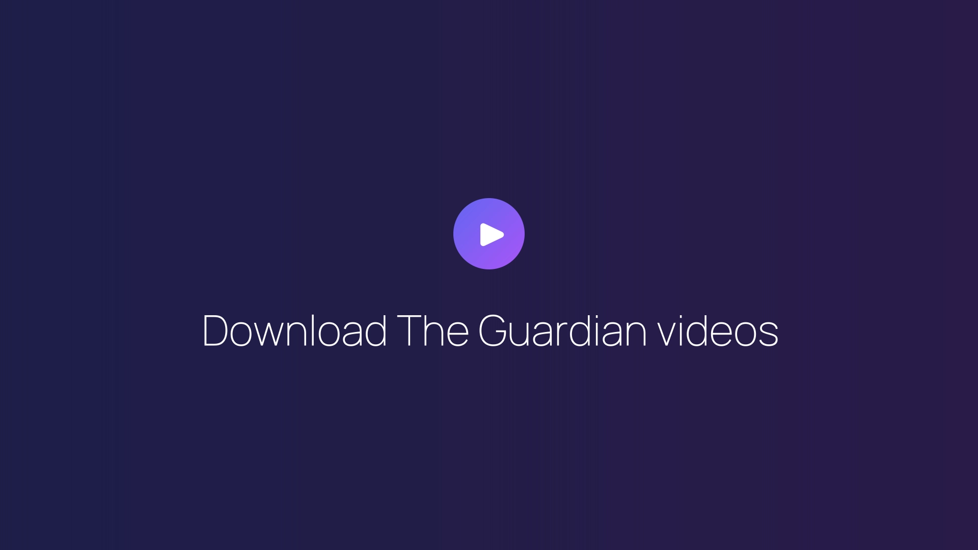 Download The Guardian videos featured image