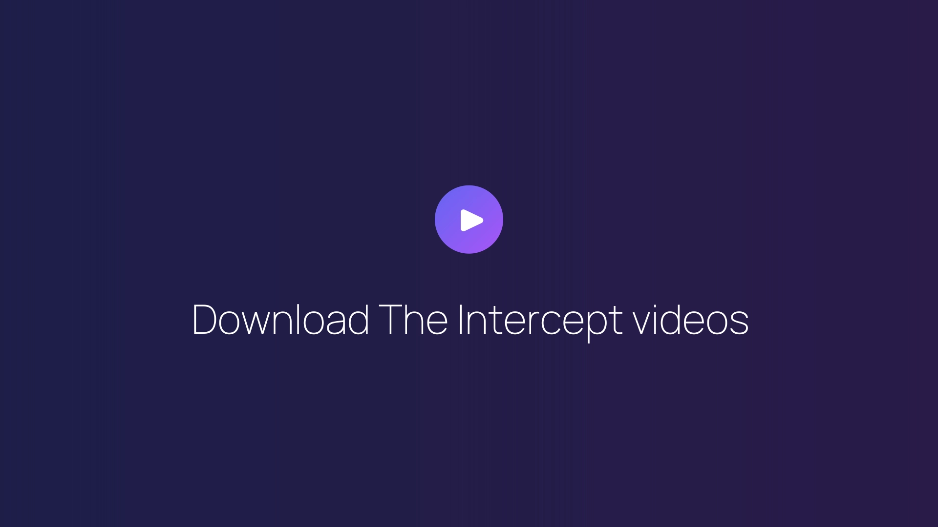 Download The Intercept videos guide
