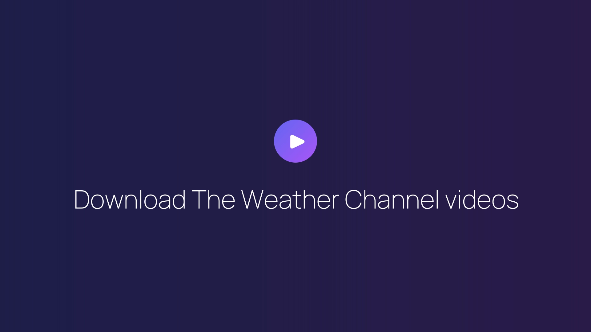 Download The Weather Channel videos featured image