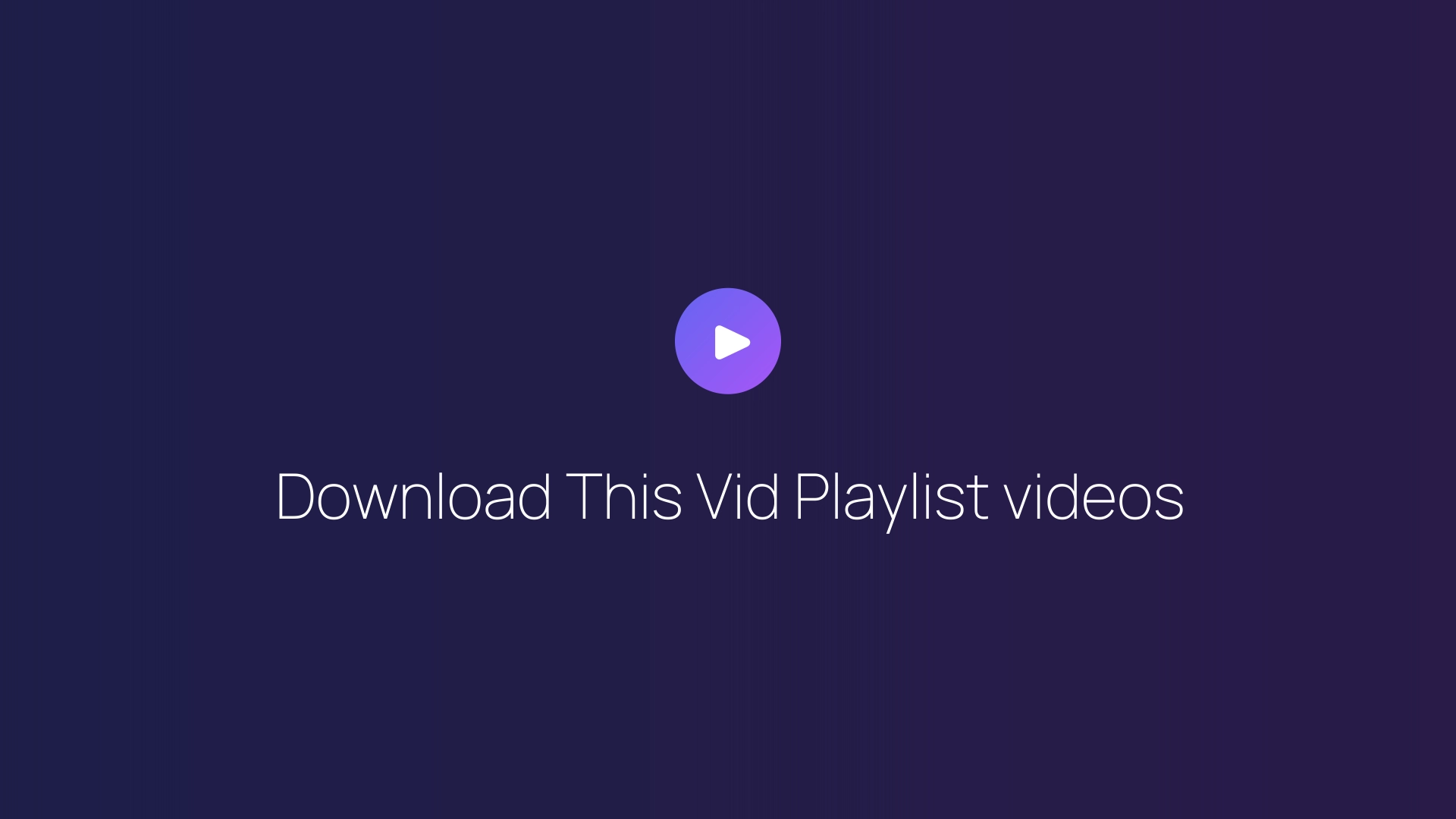 Download This Vid Playlist videos featured image