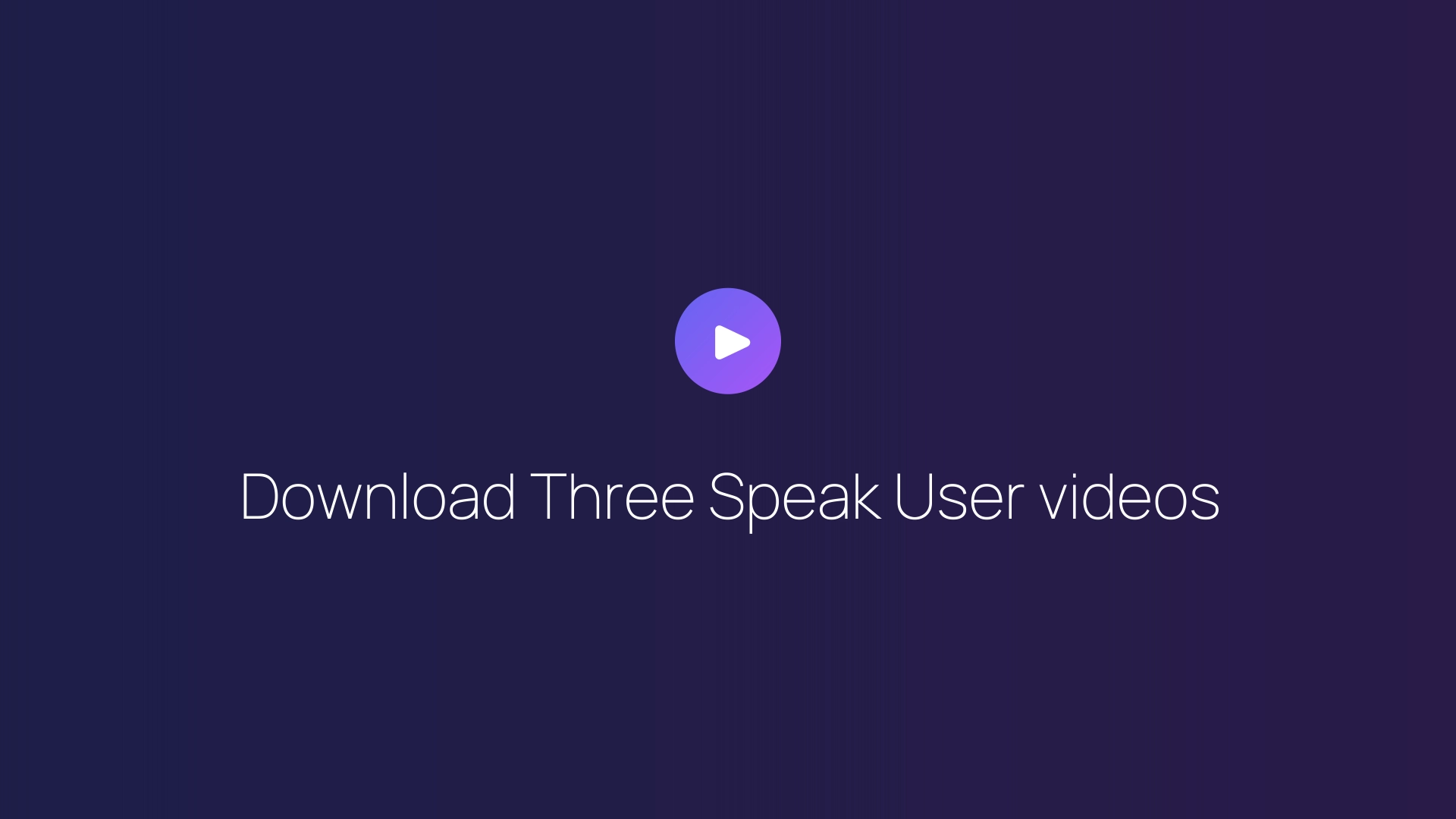 Download Three Speak User videos featured image