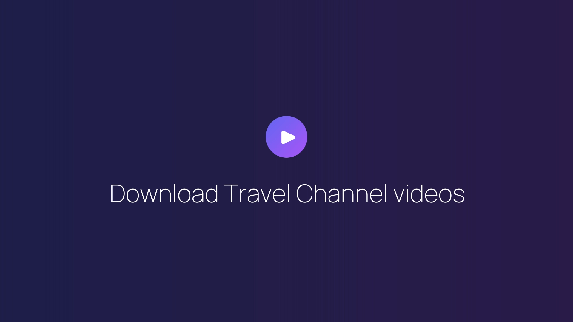 Download Travel Channel videos featured image