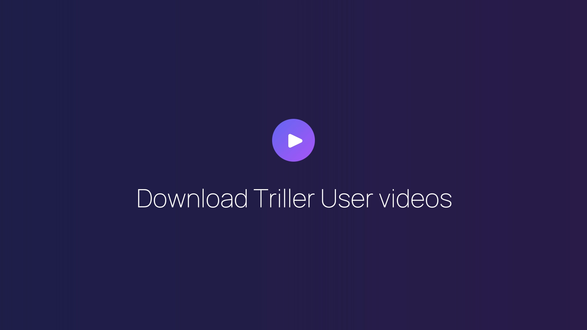 Download Triller User videos featured image