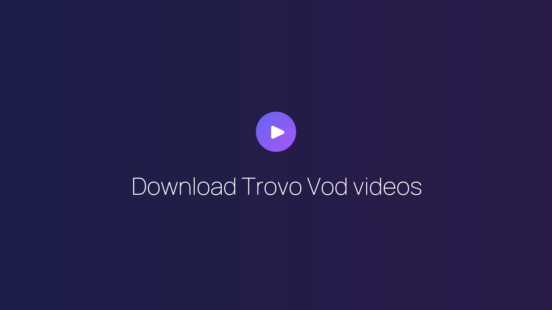 Download Trovo Vod videos featured image