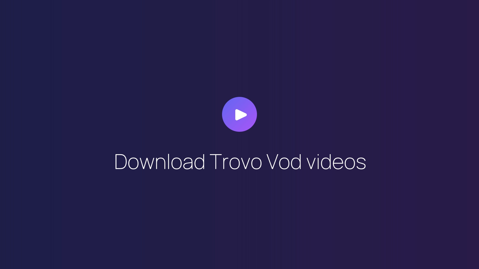 Download Trovo Vod videos featured image