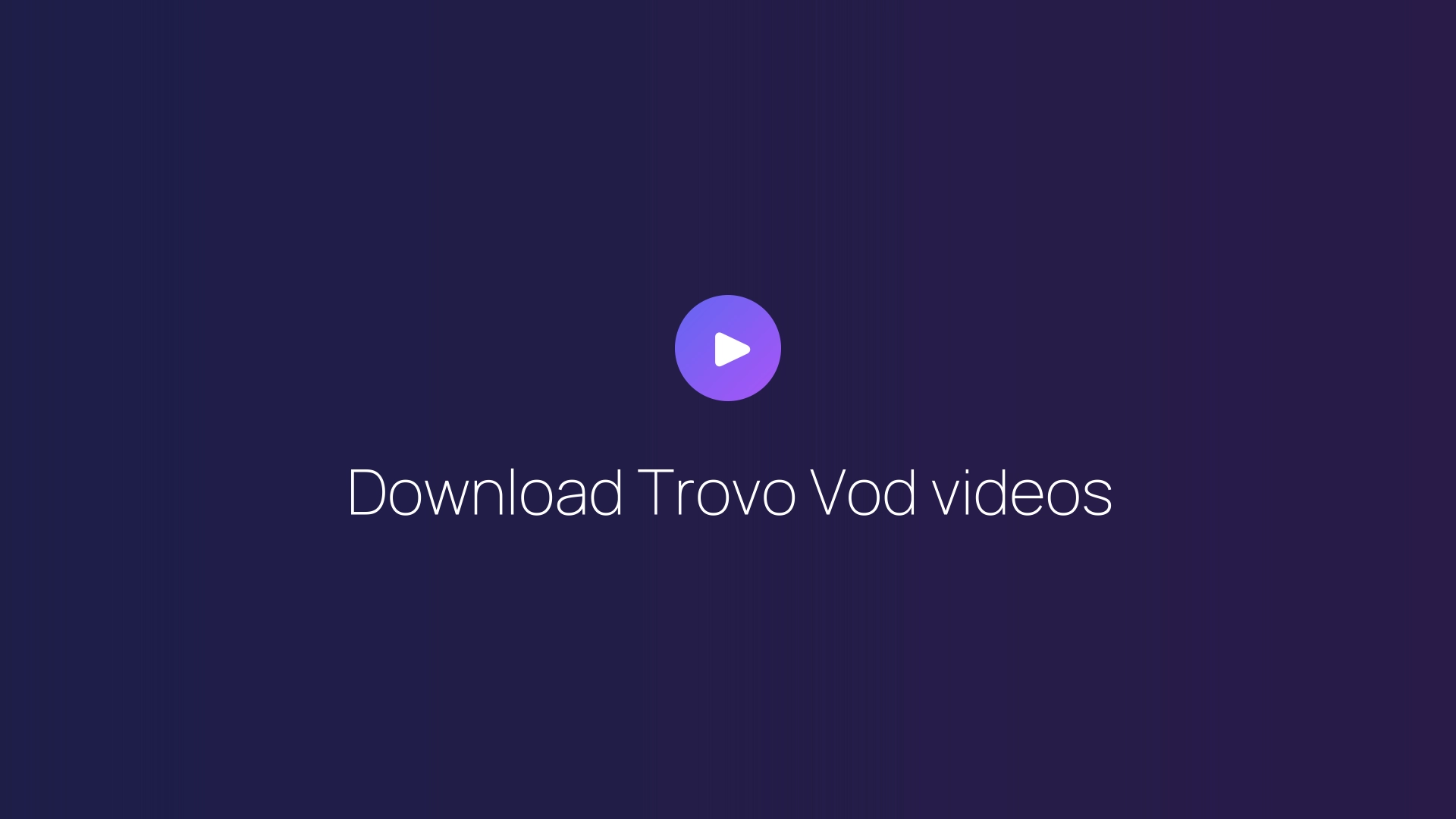 Download Trovo Vod videos guide