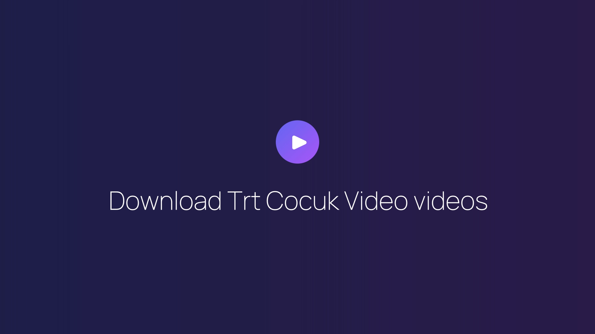 Download Trt Cocuk Video videos guide