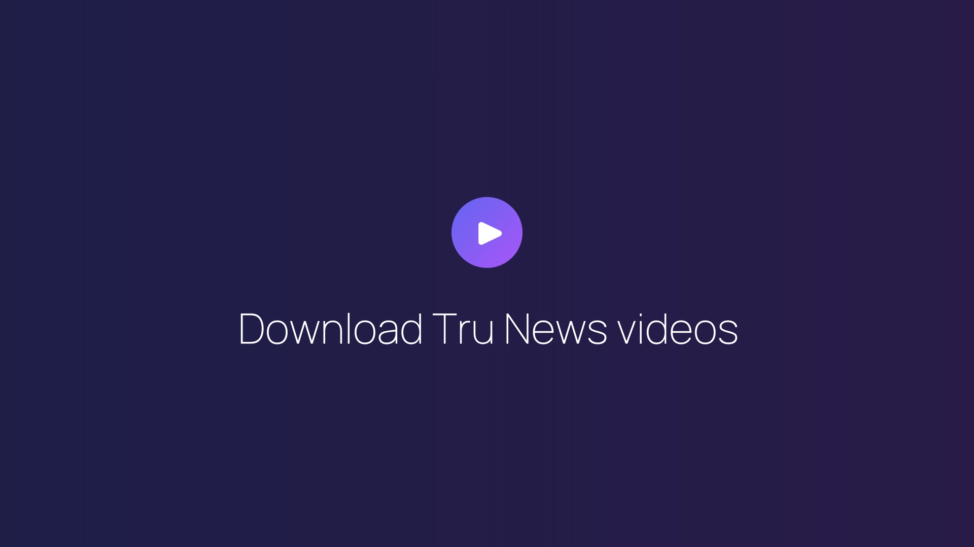 Download Tru News videos featured image