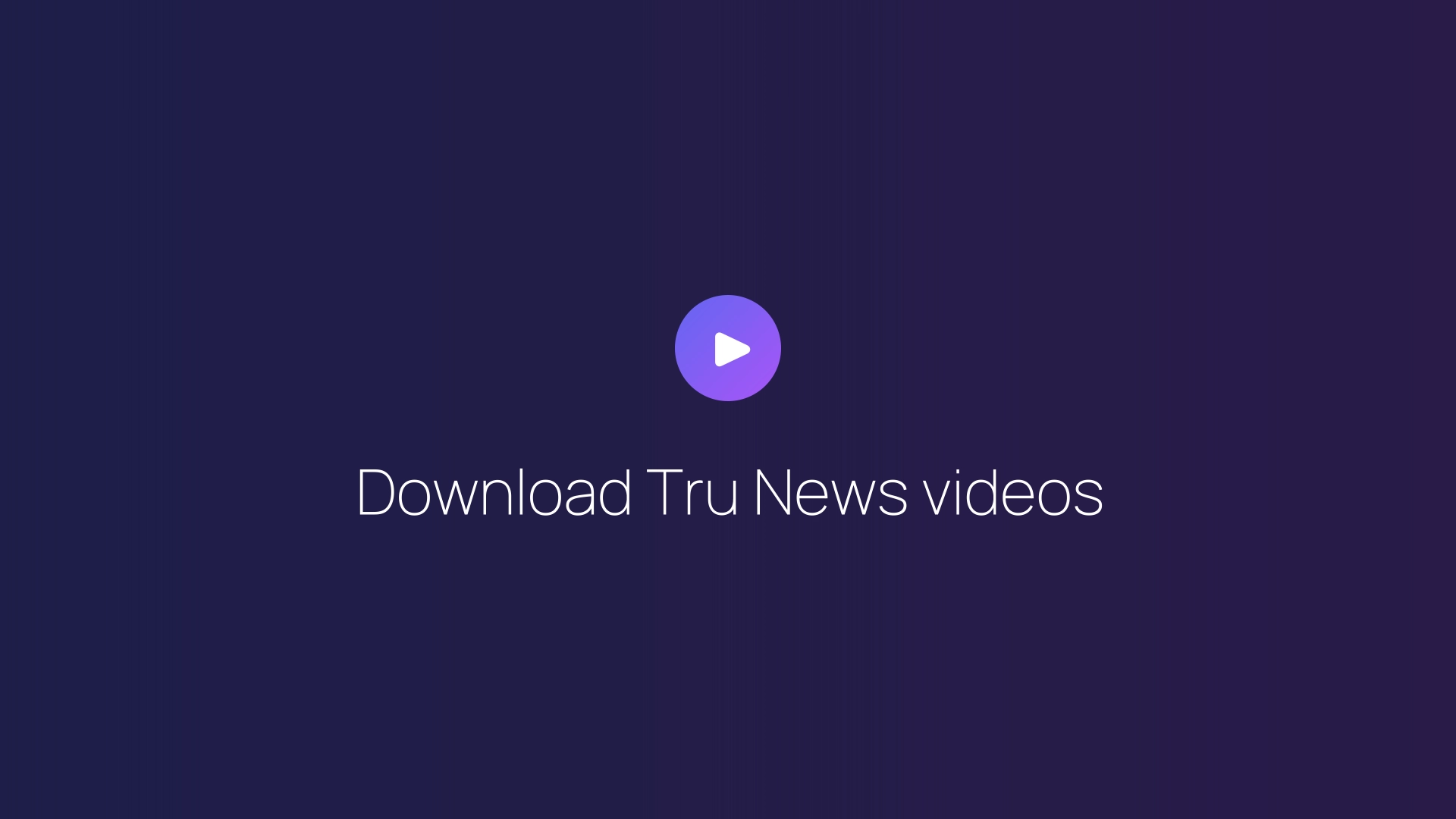 Download Tru News videos featured image
