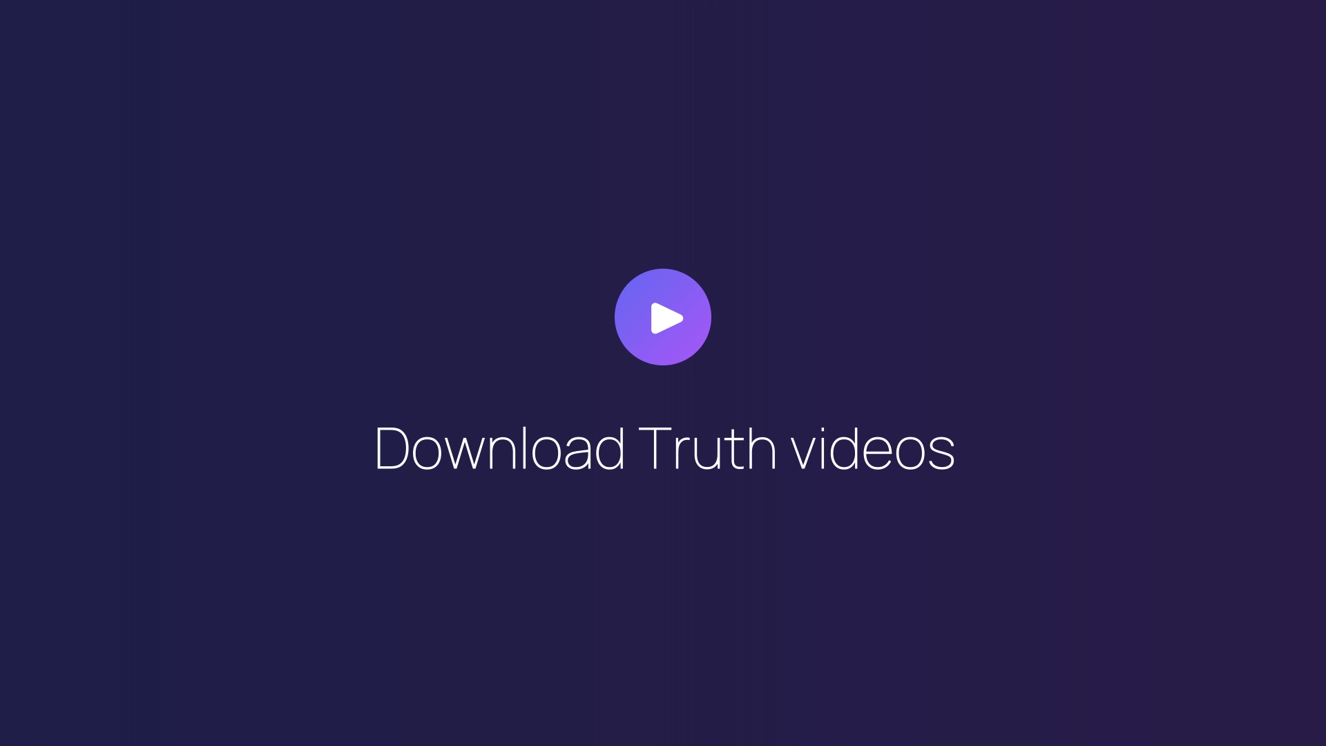 Download Truth videos featured image