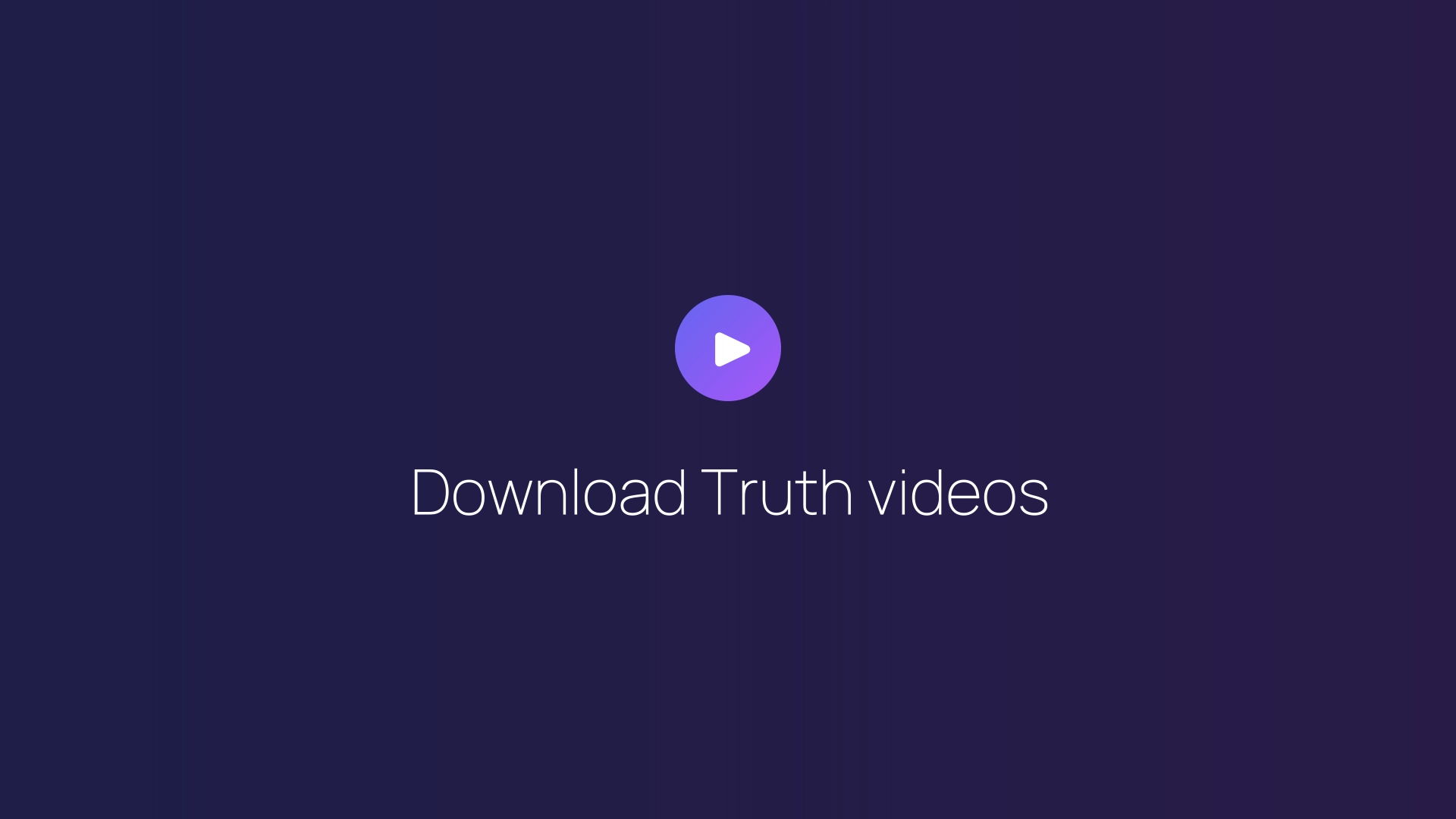 Download Truth videos featured image