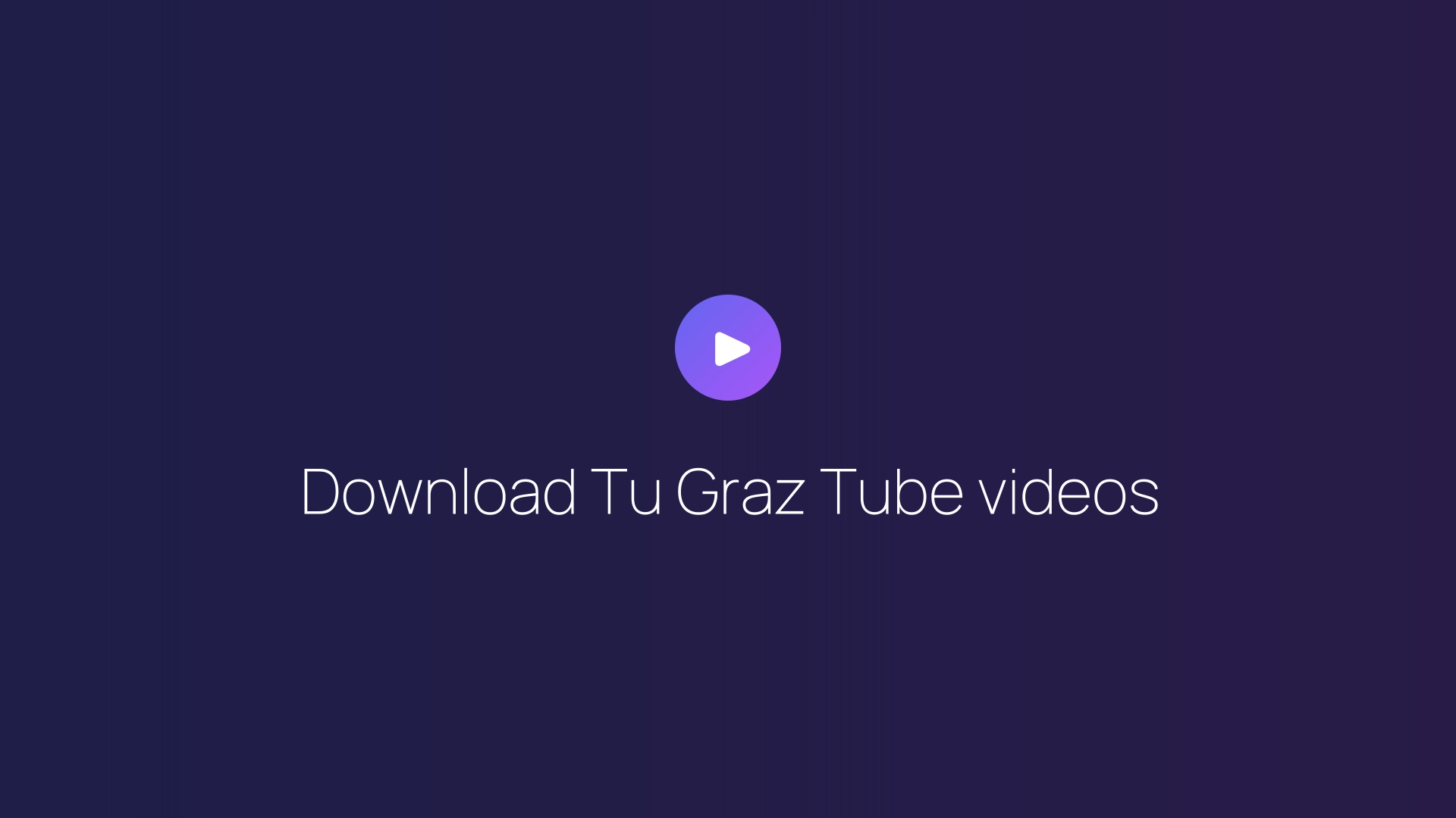 Download Tu Graz Tube videos featured image