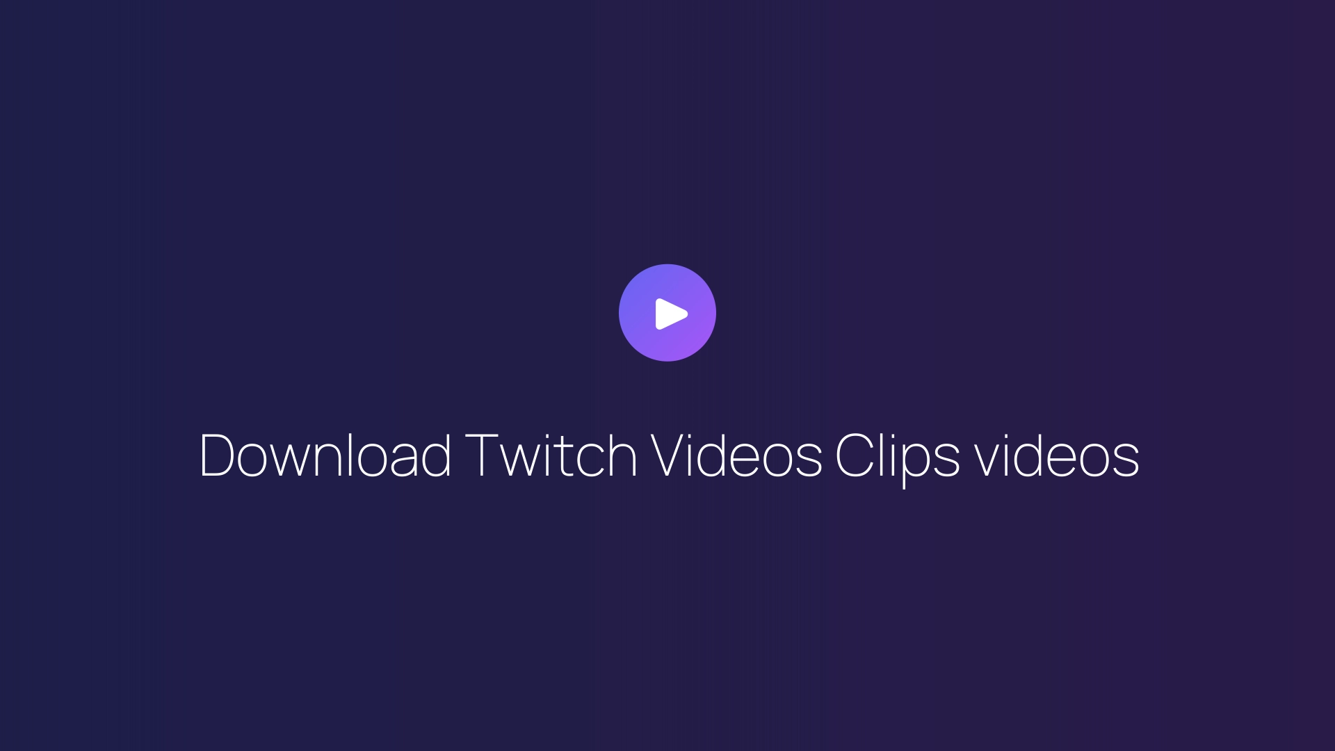 Download Twitch Videos Clips videos featured image