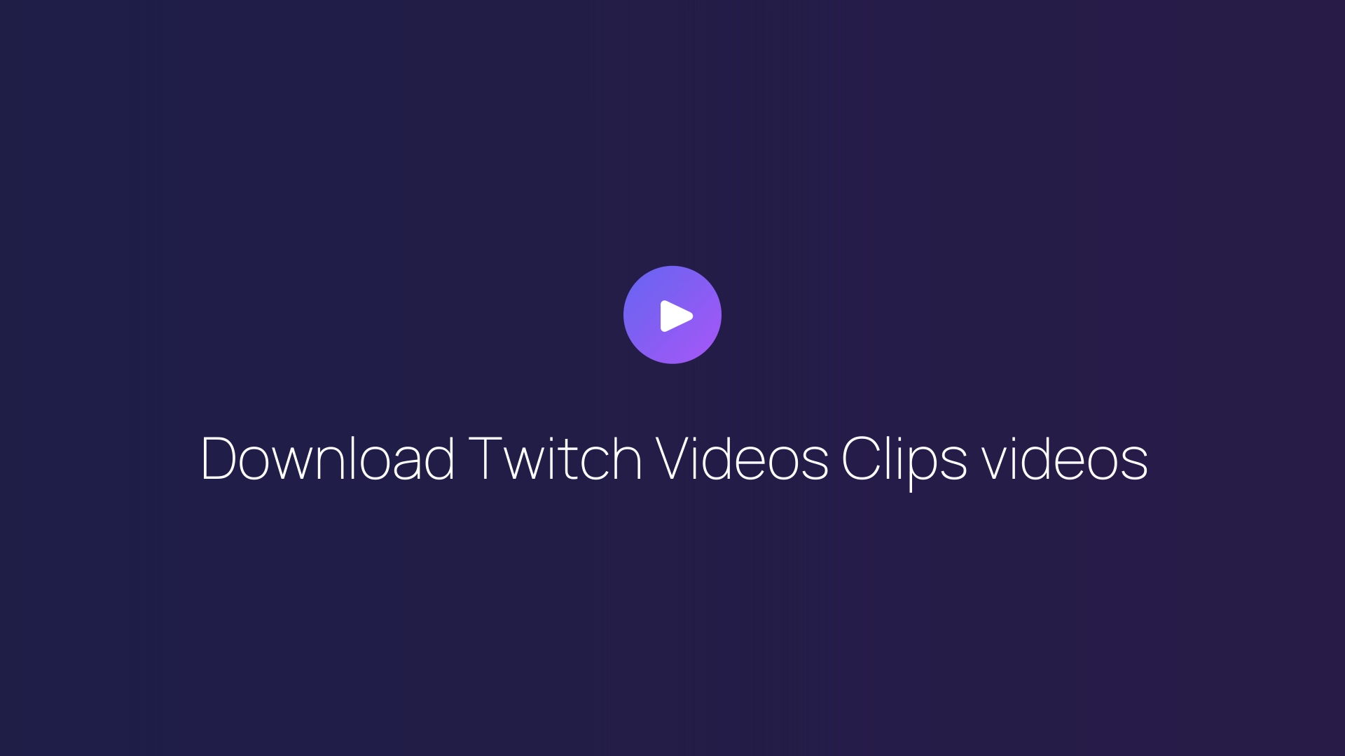Download Twitch Videos Clips videos featured image