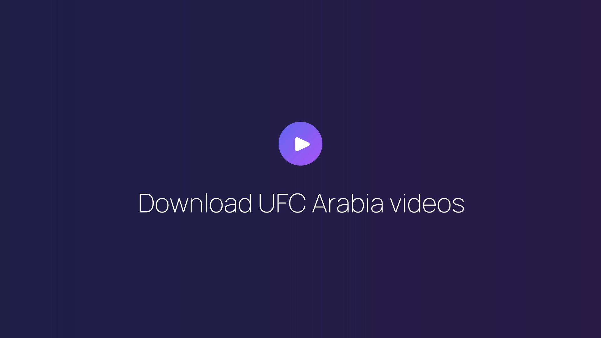 Download UFC Arabia videos featured image