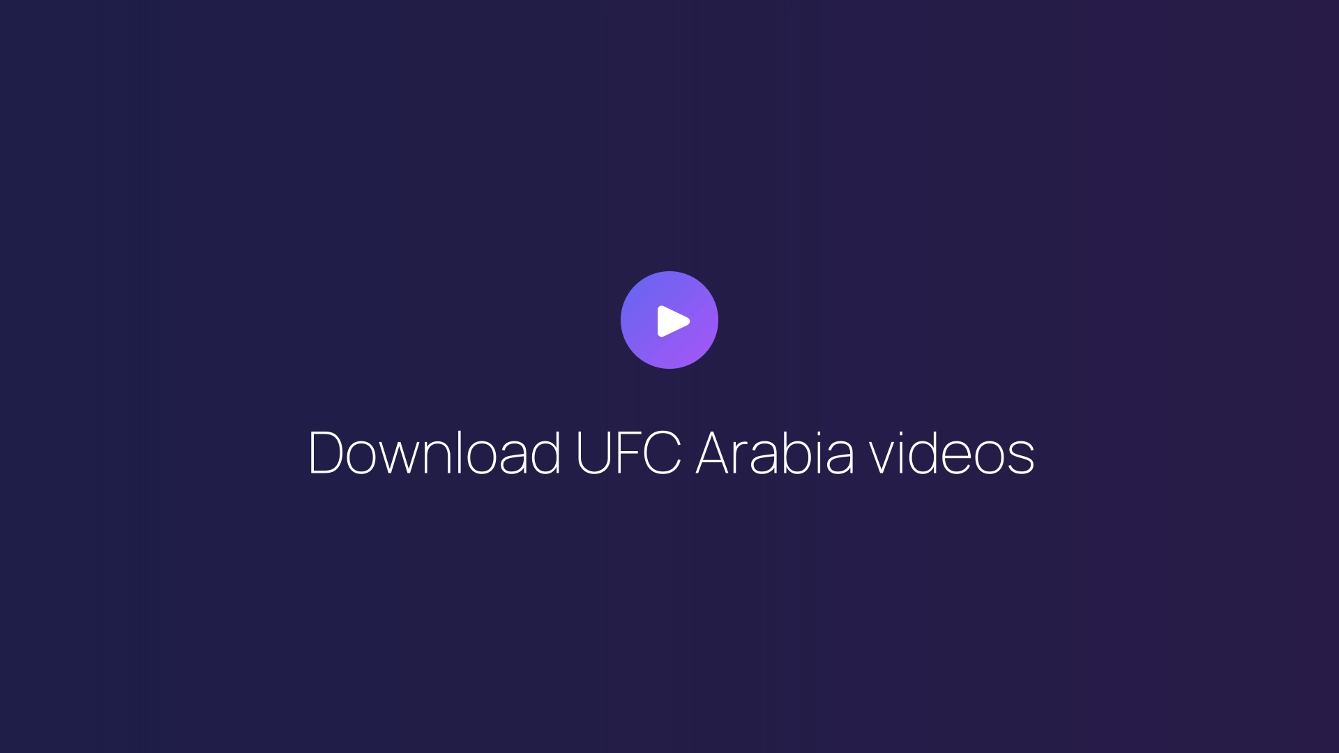 Download UFC Arabia videos guide