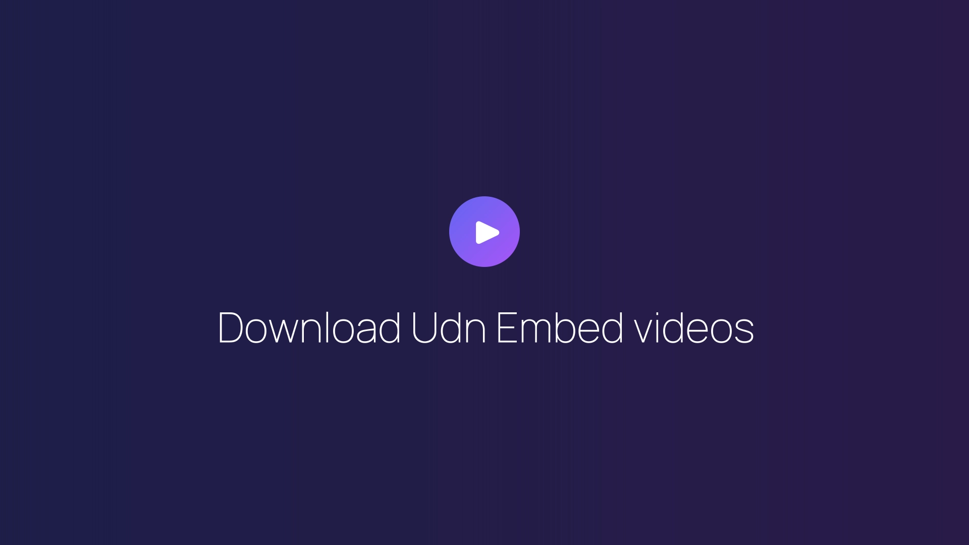 Download Udn Embed videos featured image