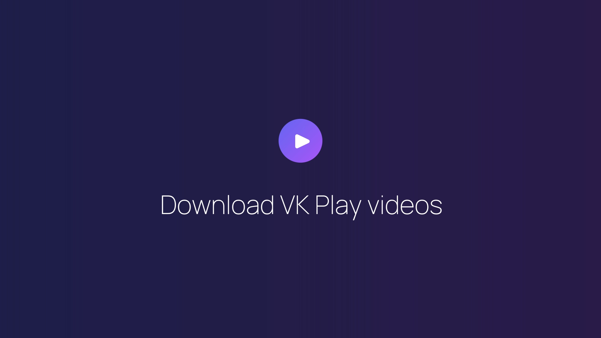 Download VK Play videos featured image