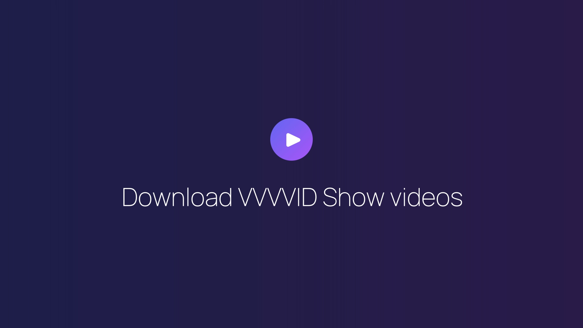 Download VVVVID Show videos guide