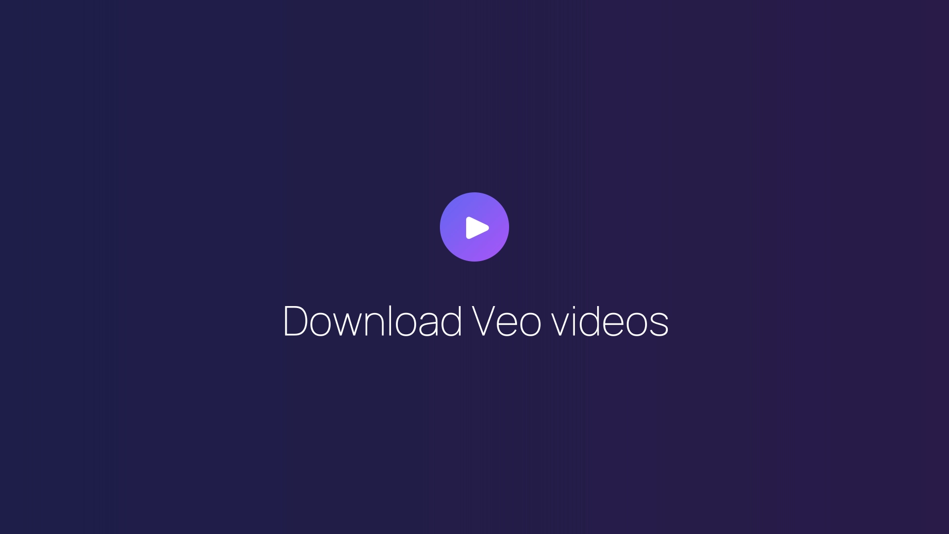 Download Veo videos featured image