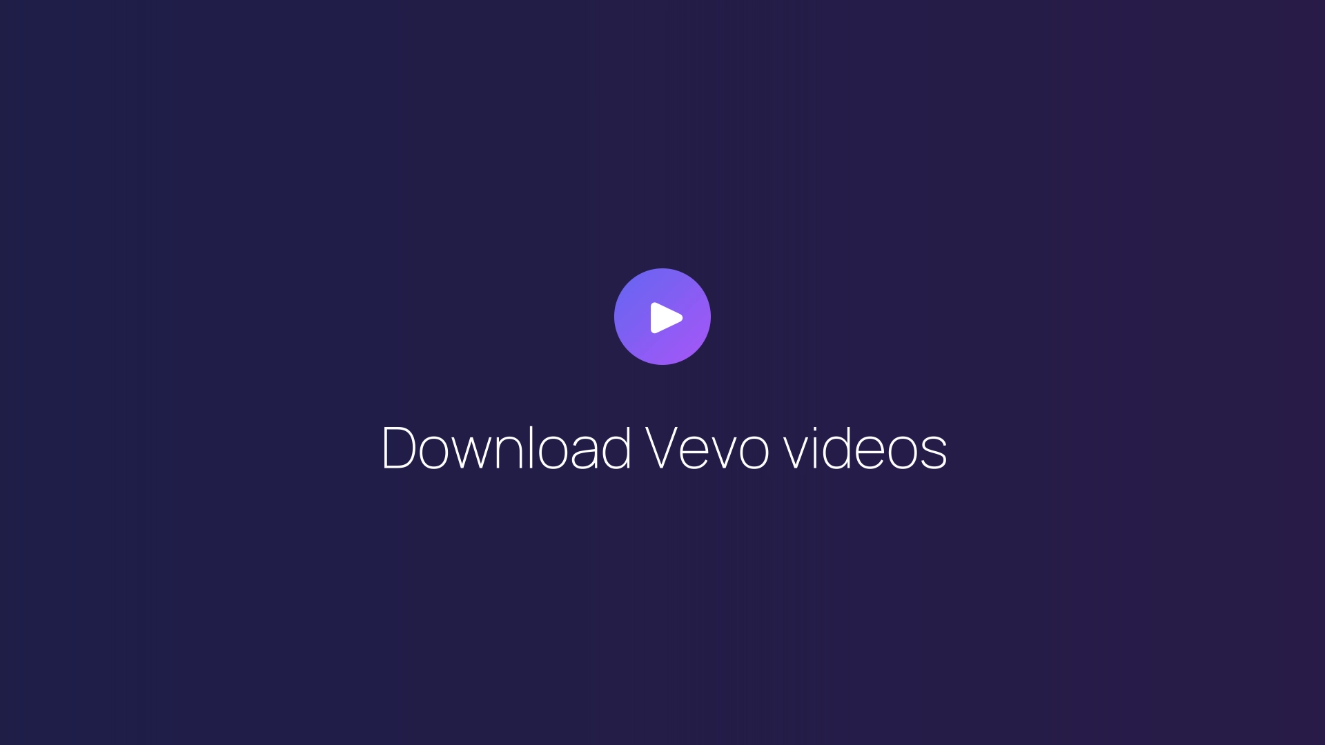 Download Vevo videos featured image