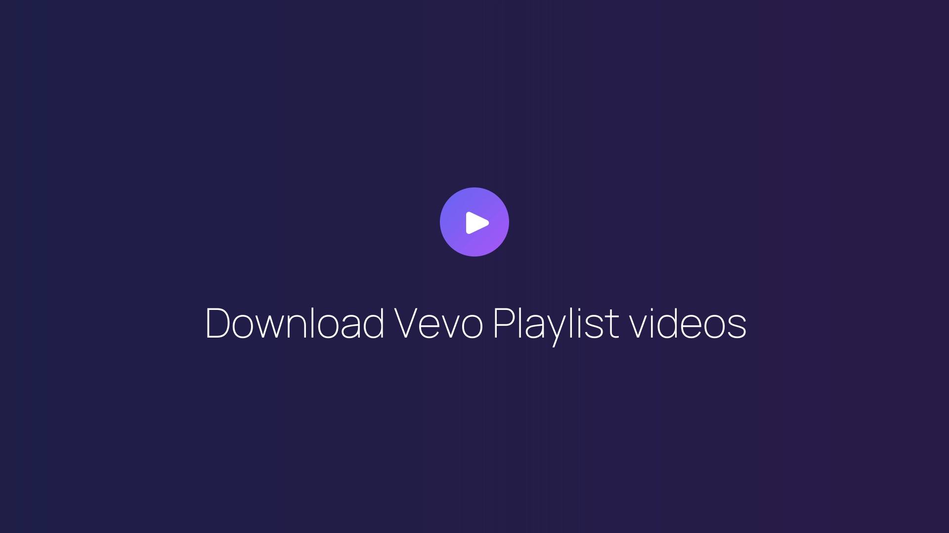 Download Vevo Playlist videos featured image