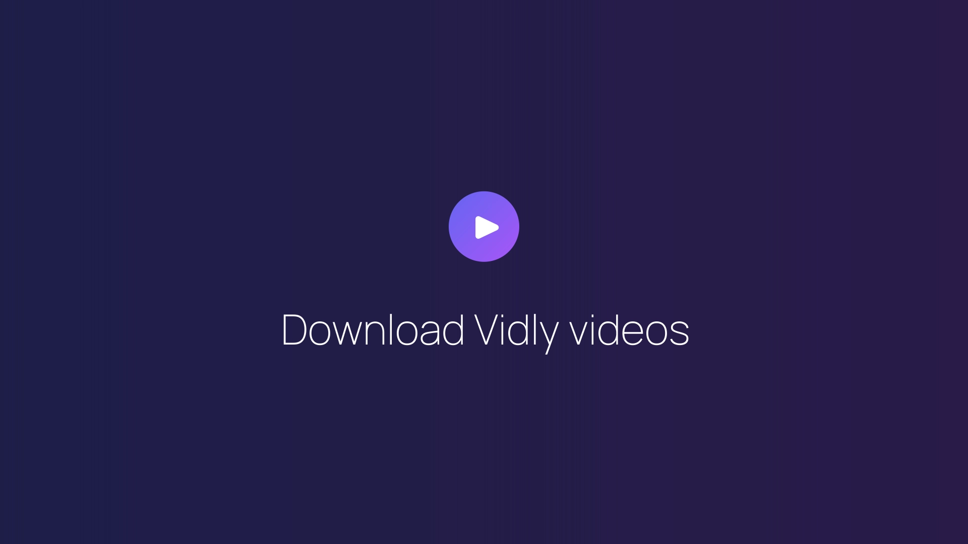 Download Vidly videos featured image