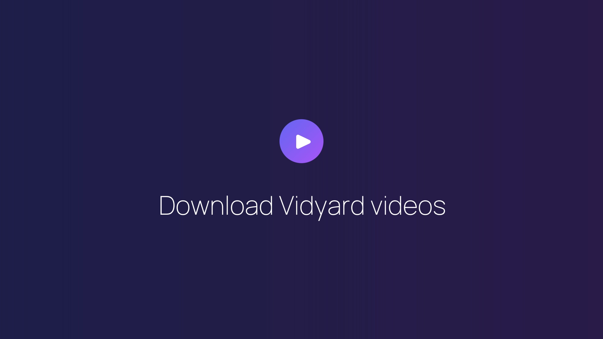 Download Vidyard videos featured image