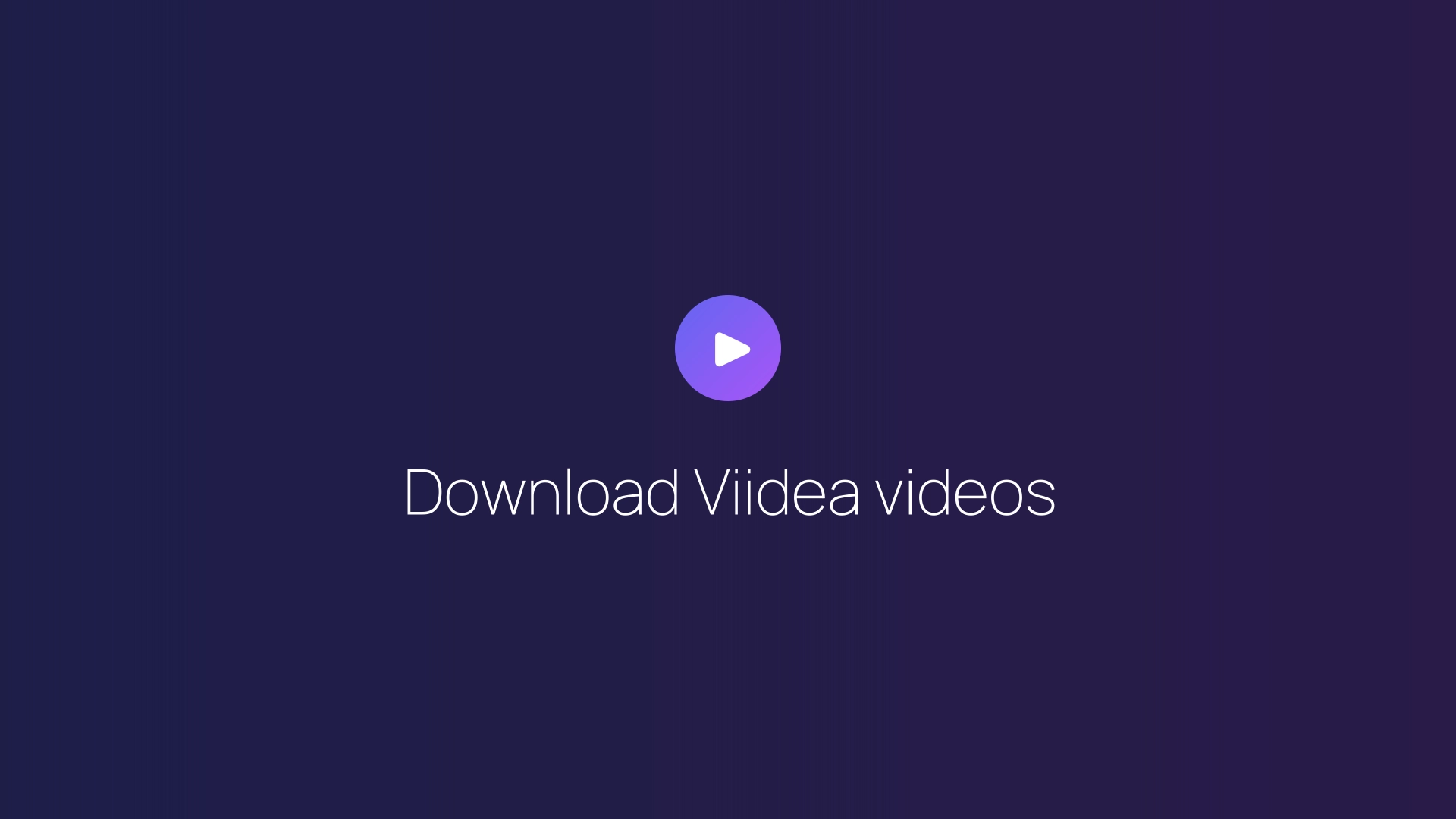 Download Viidea videos featured image