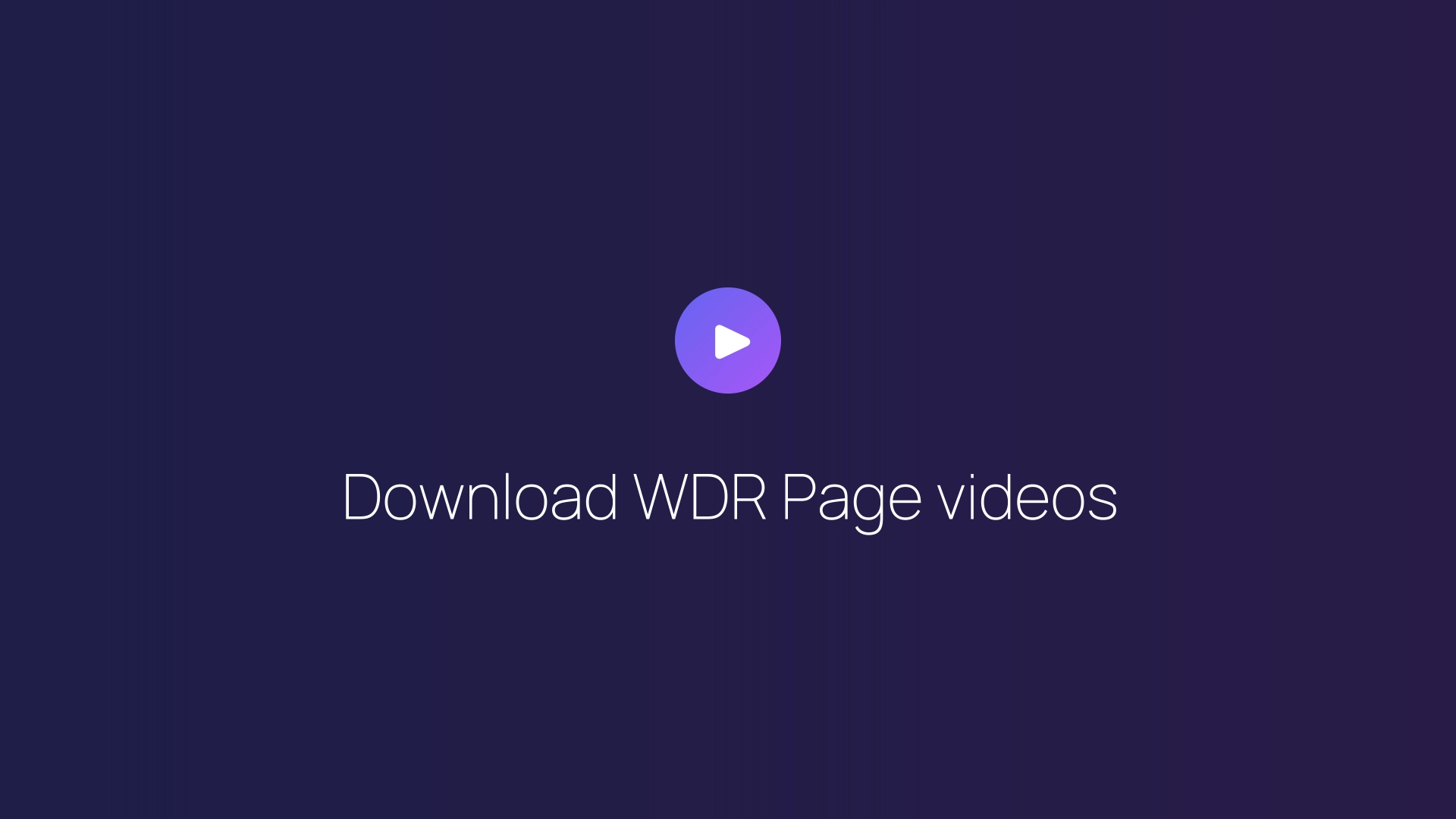 Download WDR Page videos guide
