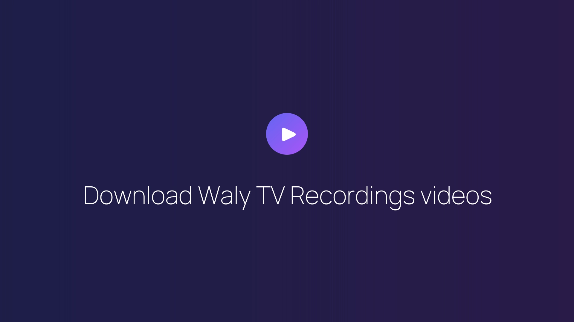 Download Waly TV Recordings videos featured image