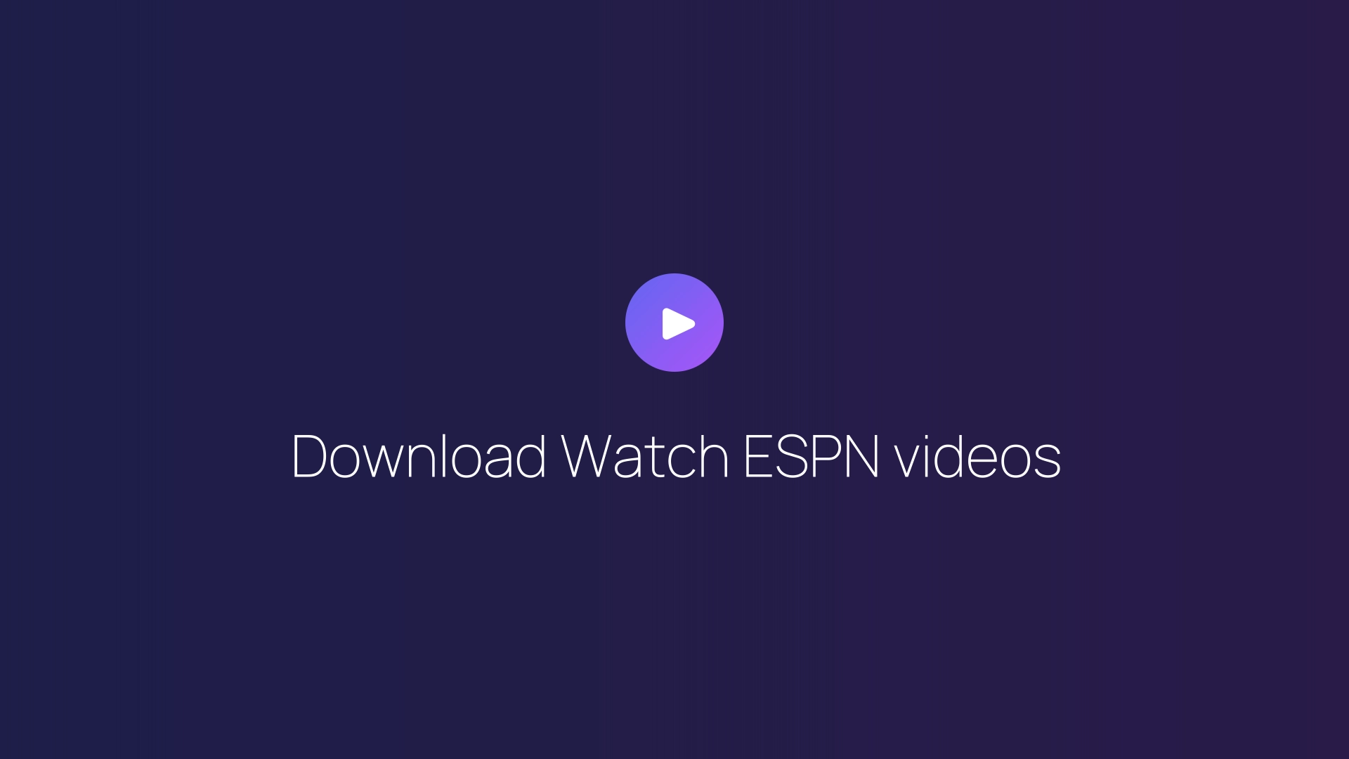 Download Watch ESPN videos featured image