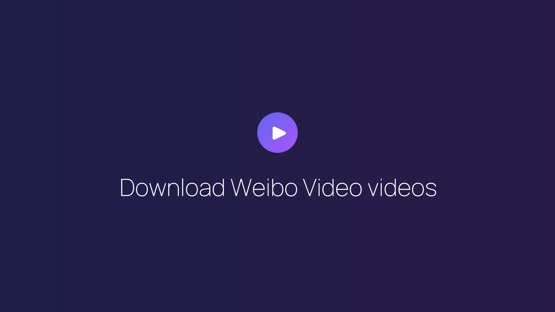 Download Weibo Video videos guide