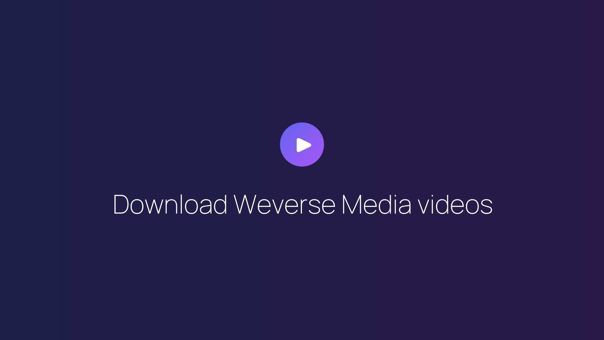 Download Weverse Media videos featured image