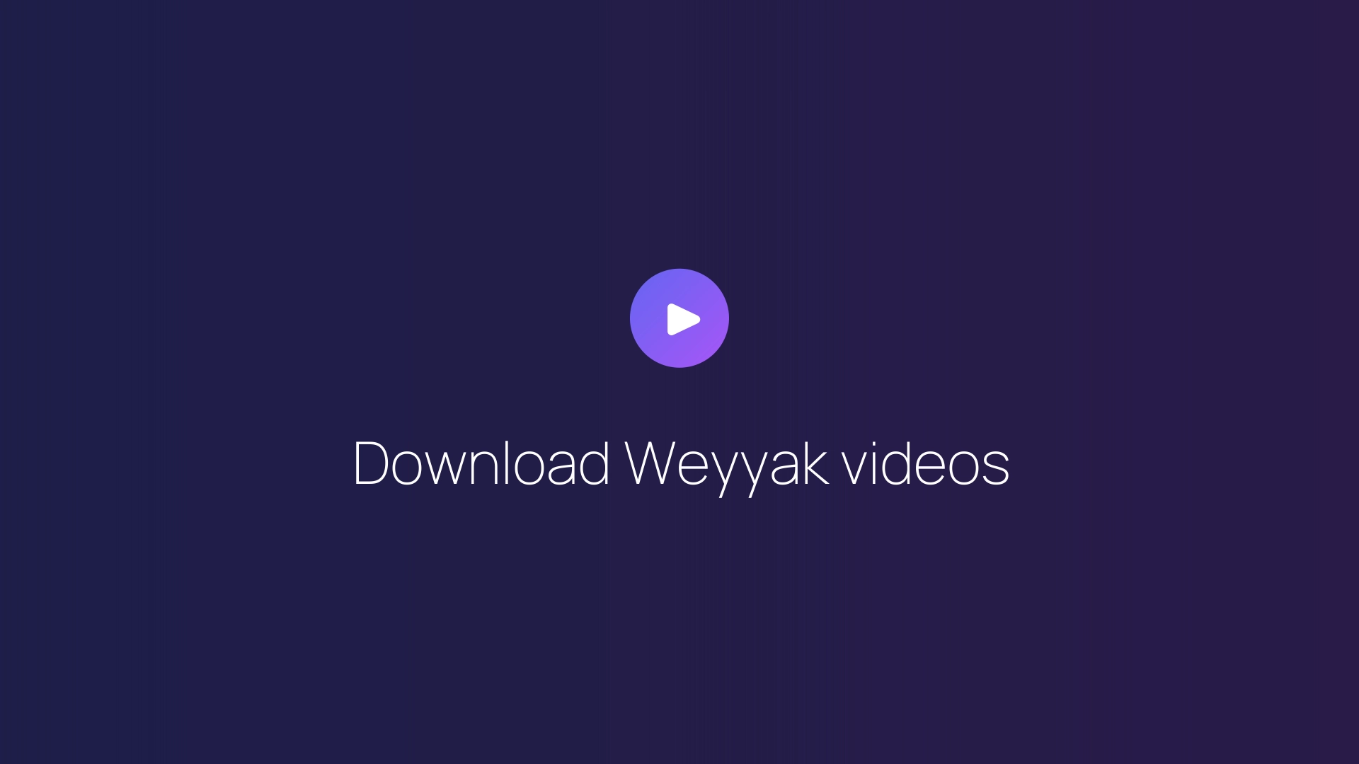 Download Weyyak videos featured image