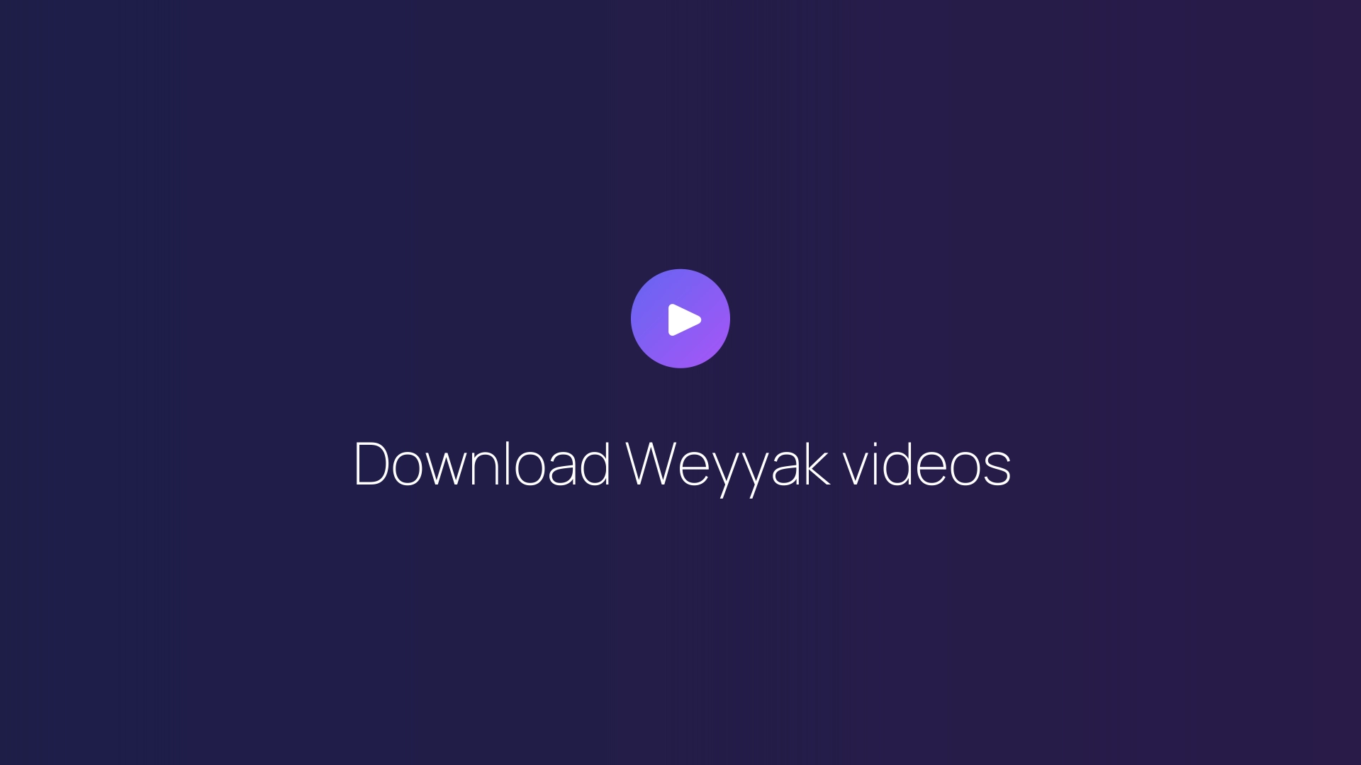 Download Weyyak videos featured image