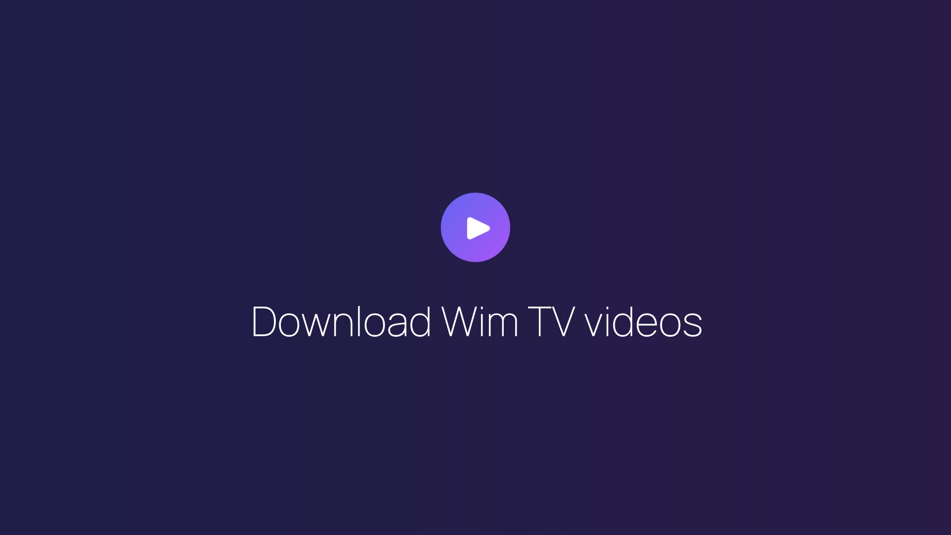 Download Wim TV videos featured image