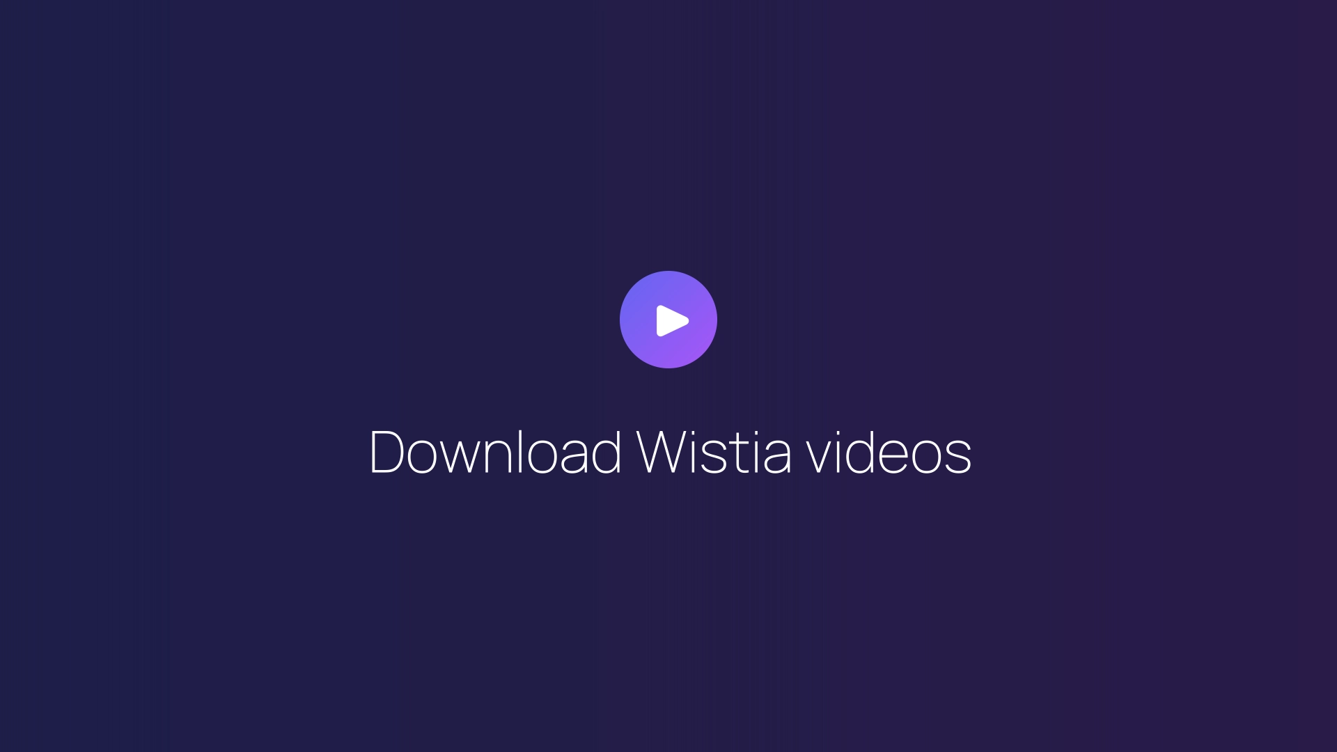 Download Wistia videos featured image