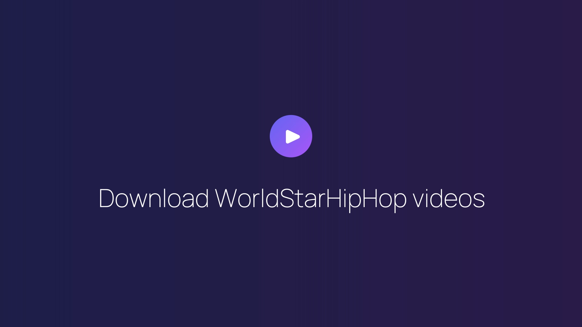 Download WorldStarHipHop videos featured image