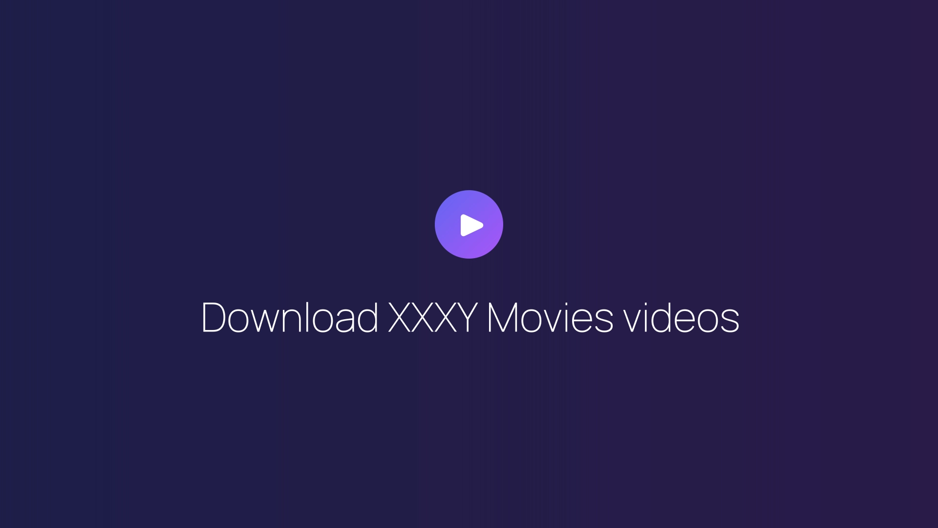 Download XXXY Movies videos guide