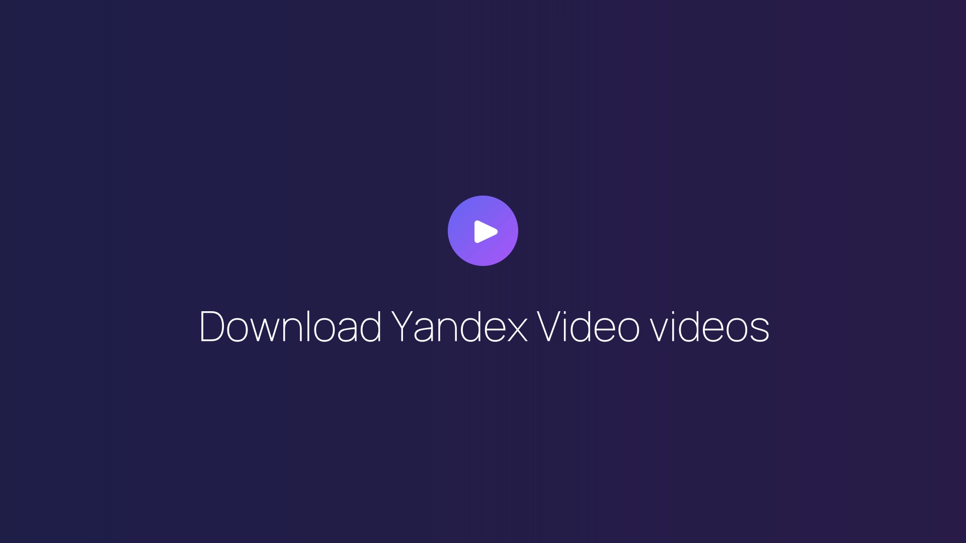 Download Yandex Video videos featured image