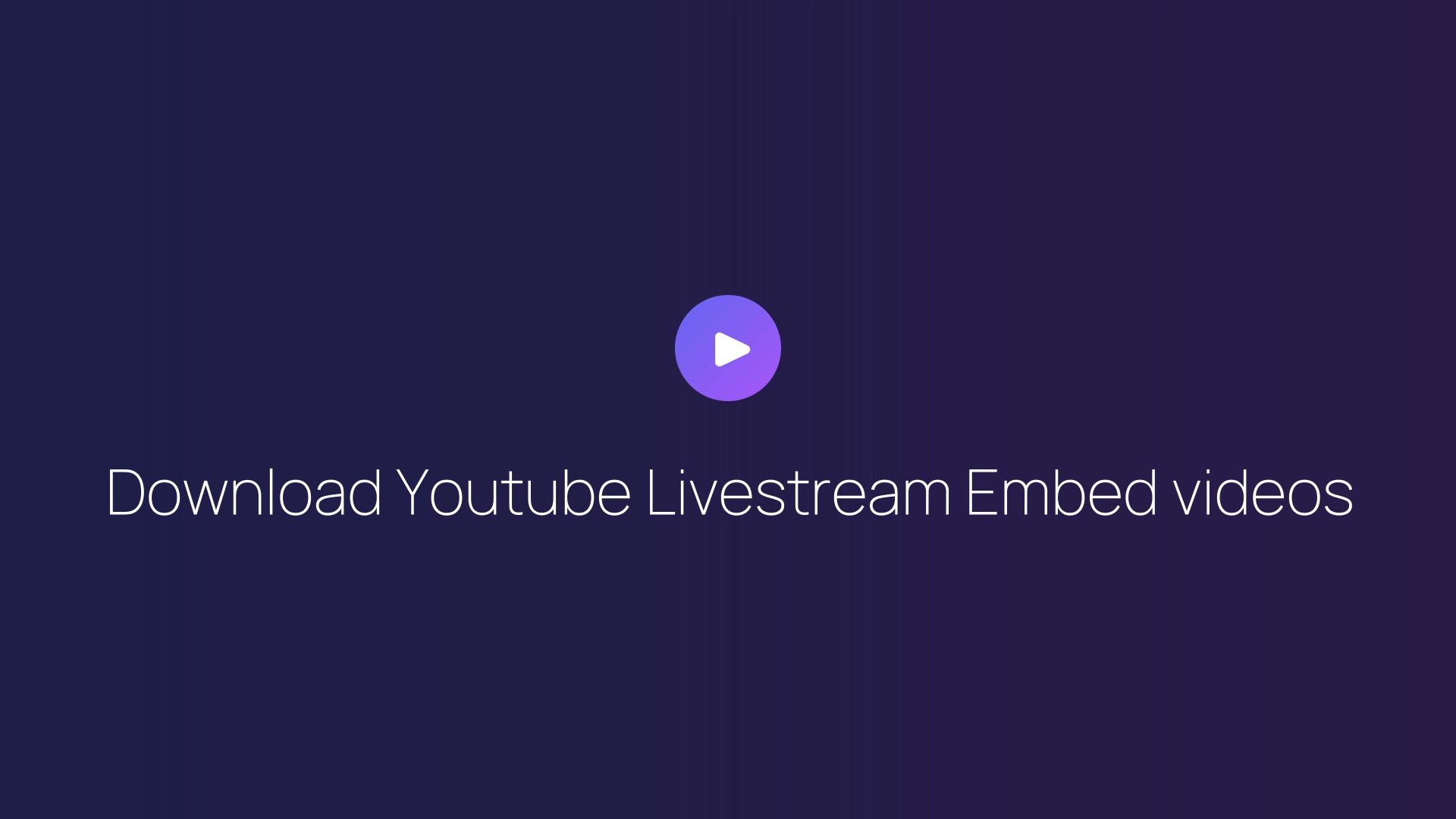 Download Youtube Livestream Embed videos featured image