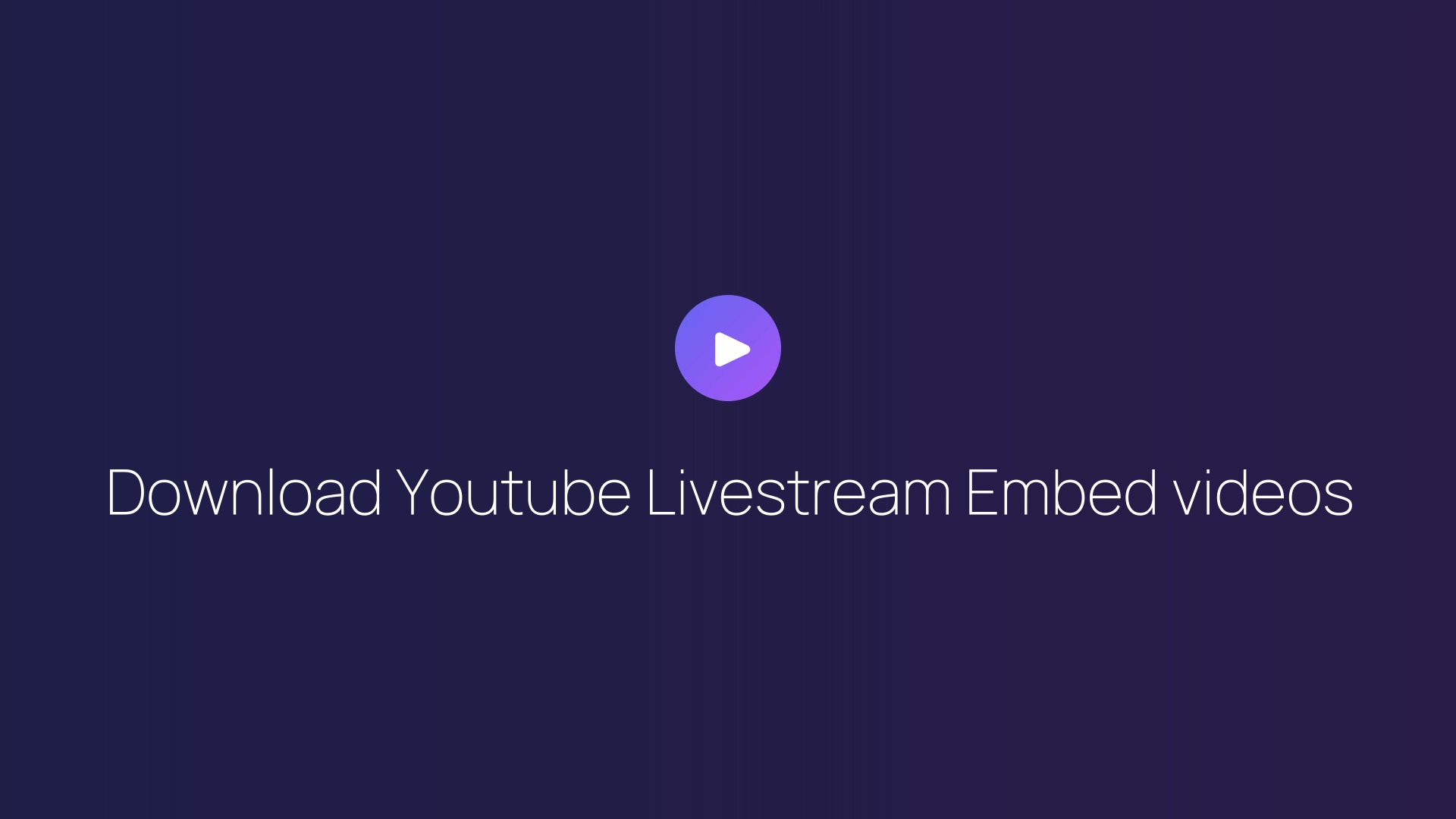 Download Youtube Livestream Embed videos featured image
