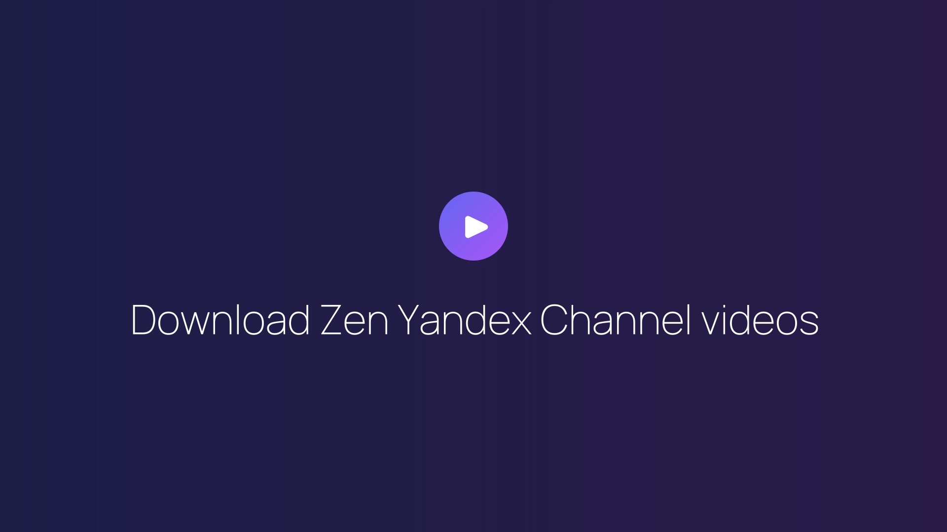 Download Zen Yandex Channel videos featured image